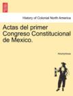 Image for Actas del primer Congreso Constitucional de Mexico.