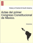 Image for Actas del primer Congreso Constitucional de Mexico. Tomo 4.