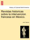 Image for Revistas historicas sobre la intervencion francesa en Mexico.