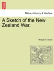 Image for A Sketch of the New Zealand War.