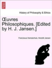 Image for Uvres Philosophiques. [Edited by H. J. Jansen.] Tome Premier
