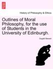 Image for Outlines of Moral Philosophy, for the Use of Students in the University of Edinburgh.