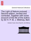 Image for The Light of Nature Pursued. ... Second Edition, Revised and Corrected. Together with Some Account of the Life of the Author, by Sir H. P. St. J. Mildmay, Bart.