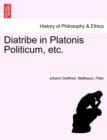 Image for Diatribe in Platonis Politicum, Etc.