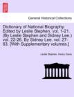 Image for Dictionary of National Biography. Edited by Leslie Stephen. Vol. 1-21. (by Leslie Stephen and Sidney Lee.) Vol. 22-26. by Sidney Lee. Vol. 27-63. [With Supplementary Volumes.] Vol. XLI.