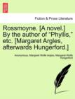 Image for Rossmoyne. [A Novel.] by the Author of &quot;Phyllis,&quot; Etc. [Margaret Argles, Afterwards Hungerford.]