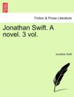 Image for Jonathan Swift. a Novel. 3 Vol. Vol. III