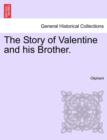 Image for The Story of Valentine and His Brother.