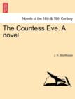Image for The Countess Eve. a Novel.
