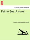 Image for Fair to See. a Novel. New Edition.