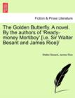 Image for Golden Butterfly. a Novel. by the Authors of &#39;Ready-Money Mortiboy&#39; [I.E. Sir Walter Besant and James Rice]