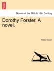 Image for Dorothy Forster. a Novel.