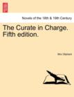 Image for The Curate in Charge. Vol. II, Second Edition