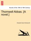 Image for Thornwell Abbas. [A Novel.]