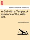 Image for A Girl with a Temper. a Romance of the Wills ACT.
