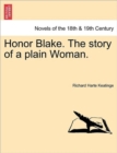 Image for Honor Blake. the Story of a Plain Woman.