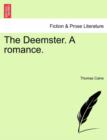 Image for The Deemster. a Romance.
