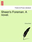 Image for Sheen&#39;s Foreman. a Novel.
