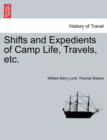 Image for Shifts and Expedients of Camp Life, Travels, etc.