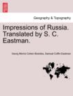 Image for Impressions of Russia. Translated by S. C. Eastman.