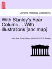 Image for With Stanley&#39;s Rear Column ... with Illustrations [And Map].