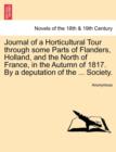 Image for Journal of a Horticultural Tour through some Parts of Flanders, Holland, and the North of France, in the Autumn of 1817. By a deputation of the ... Society.