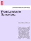 Image for From London to Samarcand.