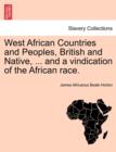 Image for West African Countries and Peoples, British and Native, ... and a Vindication of the African Race.
