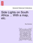 Image for Side Lights on South Africa ... with a Map, Etc.