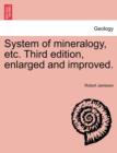 Image for System of mineralogy, etc. Third edition, enlarged and improved.