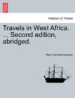 Image for Travels in West Africa. ... Second edition, abridged.