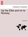 Image for Up the Elbe and on to Norway.