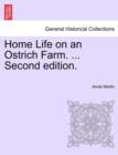 Image for Home Life on an Ostrich Farm. ... Second Edition.