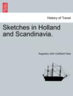 Image for Sketches in Holland and Scandinavia.