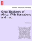 Image for Great Explorers of Africa. With illustrations and map.