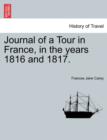 Image for Journal of a Tour in France, in the years 1816 and 1817.