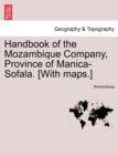 Image for Handbook of the Mozambique Company, Province of Manica-Sofala. [With Maps.]