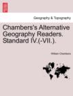 Image for Chambers&#39;s Alternative Geography Readers. Standard IV.(-VII.).