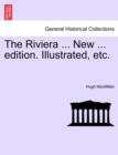 Image for The Riviera ... New ... Edition. Illustrated, Etc.