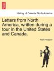 Image for Letters from North America, Written During a Tour in the United States and Canada.