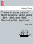 Image for Travels in Some Parts of North America, in the Years 1804, 1805, and 1806. Second Edition Improved.