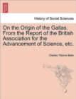 Image for On the Origin of the Gallas. from the Report of the British Association for the Advancement of Science, Etc.