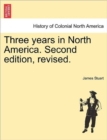 Image for Three years in North America. Second edition, revised.