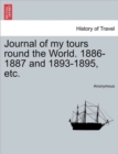Image for Journal of My Tours Round the World. 1886-1887 and 1893-1895, Etc.