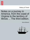 Image for Notes on a Journey in America, from the Coast of Virginia to the Territory of Illinois ... the Fifth Edition.