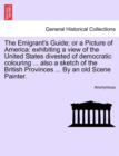 Image for The Emigrant&#39;s Guide; Or a Picture of America