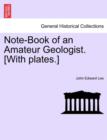 Image for Note-Book of an Amateur Geologist. [With plates.]