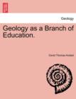 Image for Geology as a Branch of Education.