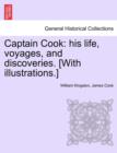 Image for Captain Cook : His Life, Voyages, and Discoveries. [With Illustrations.]