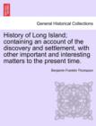 Image for History of Long Island; containing an account of the discovery and settlement, with other important and interesting matters to the present time.